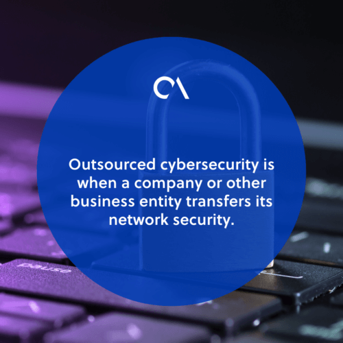 What is outsourced cybersecurity