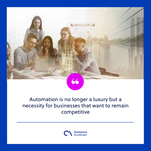 Why businesses need to embrace automation