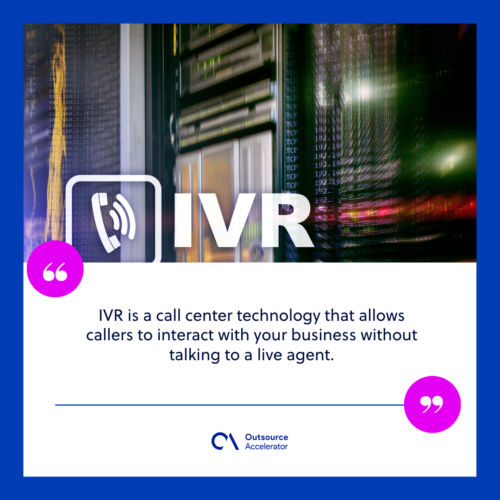 Interactive voice response (IVR)