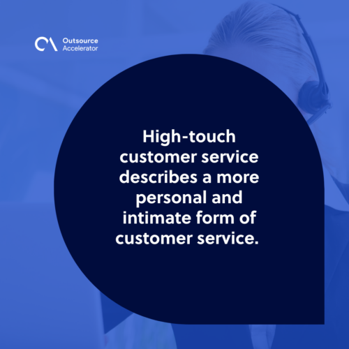 What does high-touch customer service mean