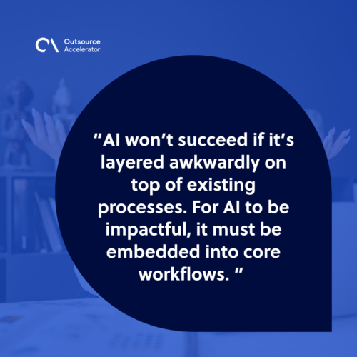 Embed AI into workflow, not just tools