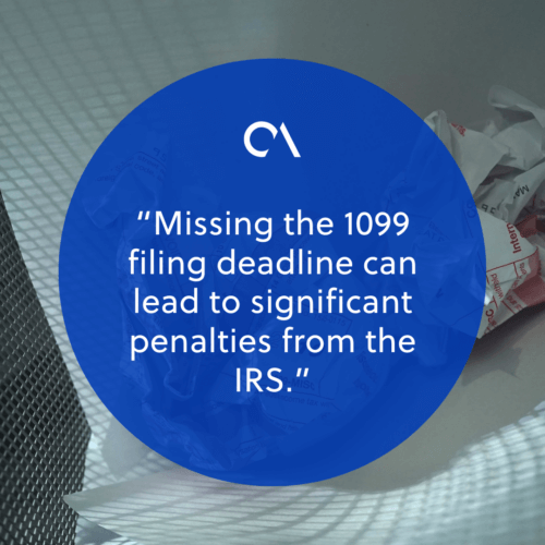 Penalties for missing the 1099 filing deadline