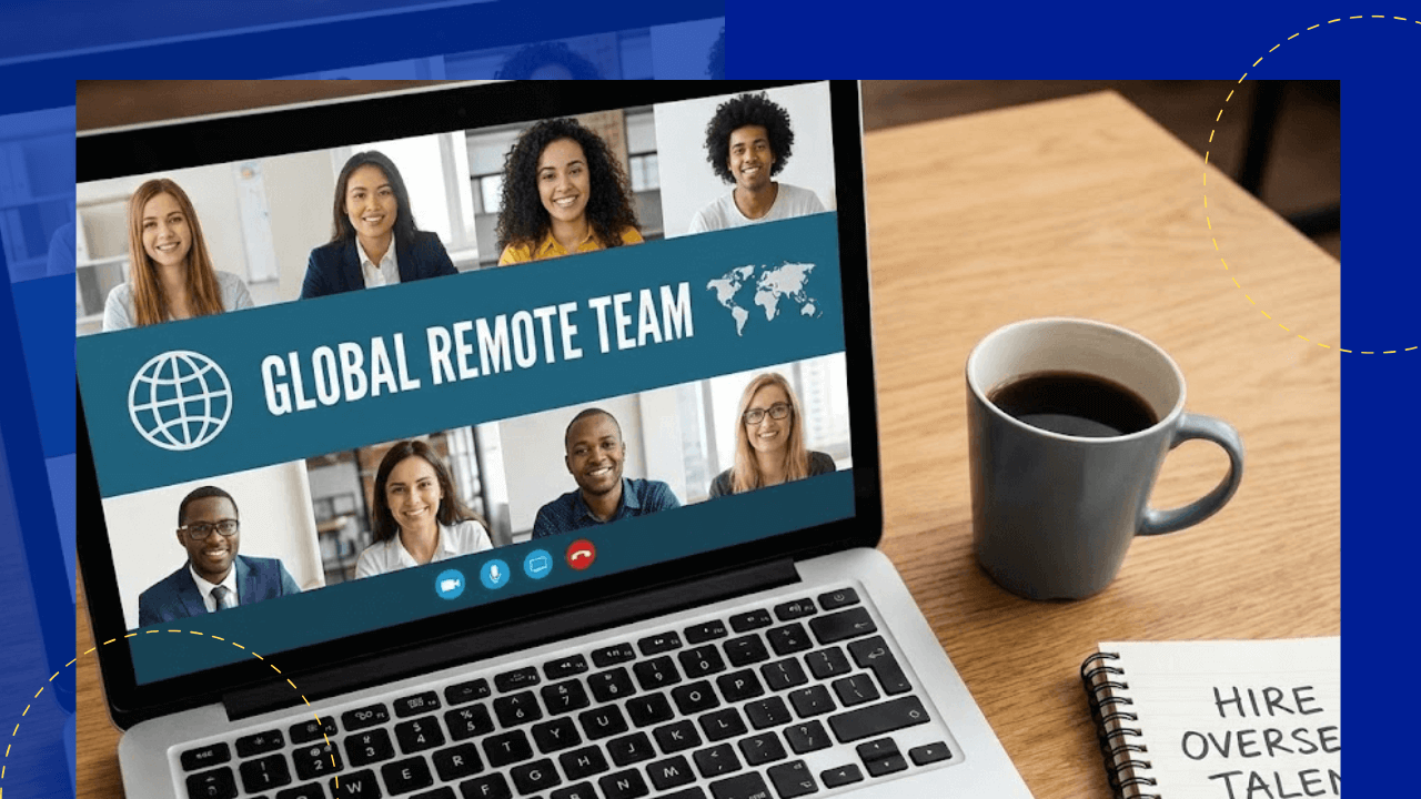 How to hire overseas workers: Step-by-step for 2026