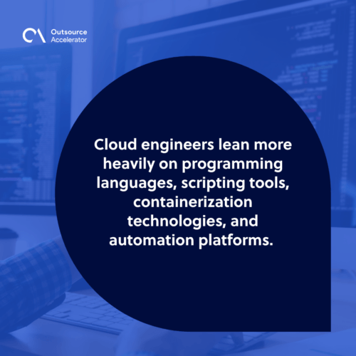 Cloud engineers rely on deep technical skills to build and manage cloud systems